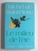 Michel de Saint-Pierre - Le milieu de l'été - Le milieu de l'été