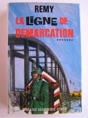 Colonel Rémy - La Ligne de démarcation. Tome 7