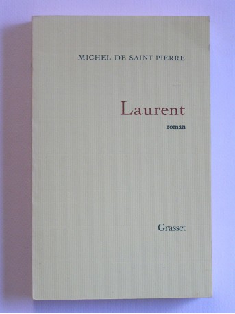 Michel de Saint-Pierre - Laurent
