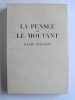 Henri Bergson - La pensée et le mouvant - La pensée et le mouvant