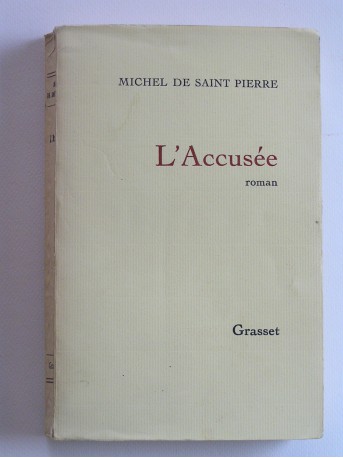 Michel de Saint-Pierre - L'accusée