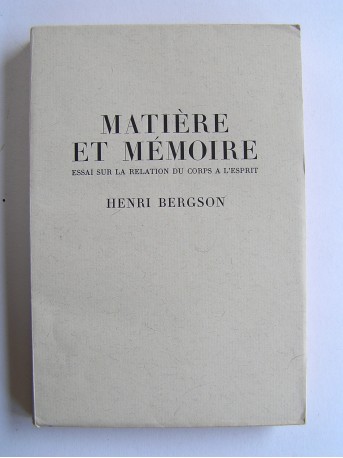 Henri Bergson - Matière et mémoire