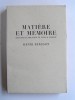 Henri Bergson - Matière et mémoire - Matière et mémoire