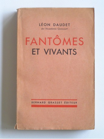 Léon Daudet - Fantômes et vivants
