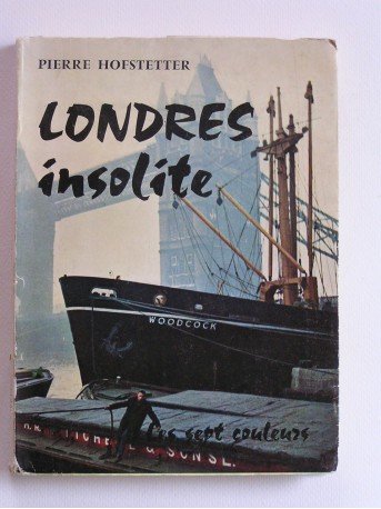 Pierre Hofstetter - Londres insolite