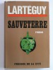 Jean Lartéguy - Sauveterre - Sauveterre