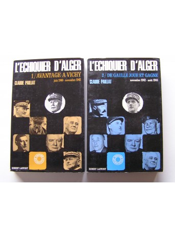 Claude Paillat - L'échiquier d'Alger 