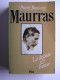 Pierre Boutang - Maurras. La destinée et l'oeuvre