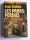 Jean Mabire - Les paras perdus