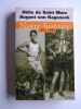 Hélie de Saint-Marc - Notre histoire. 1922 - 1945 - Notre histoire. 1922 - 1945