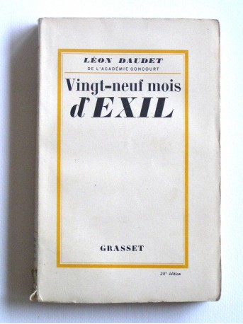 Léon Daudet - Vingt-neuf mois d'exil