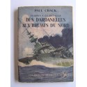 Paul Chack - Des dardanelles aux brumes du nord