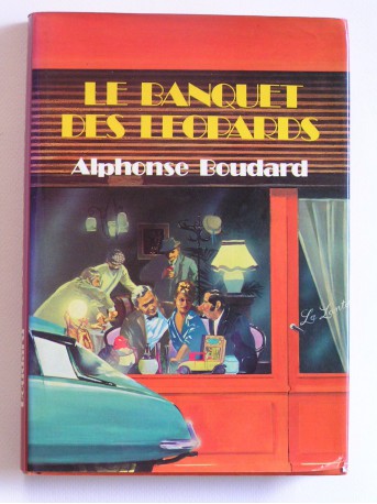 Alphonse Boudard - Le banquet des léopards