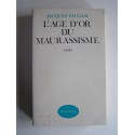 Jacques Paugam - L'âge d'or du maurassisme