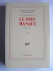 Thierry Maulnier - Les vaches sacrées, III. Le Dieu masqué. 1980 - 1984 - Les vaches sacrées, III. Le Dieu masqué. 1980 - 1984