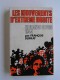 François Duprat - Les mouvements d'Extrême Droite en France depuis 1944