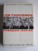 Jean Plumyene & Raymond Lasierre - Les fascismes français. 1923 - 1963 - Les fascismes français. 1923 - 1963