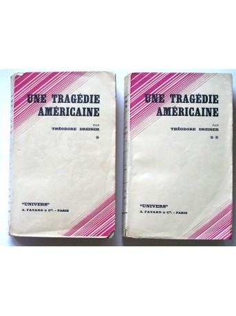 Théodore Dreiser - Une tragédie américaine