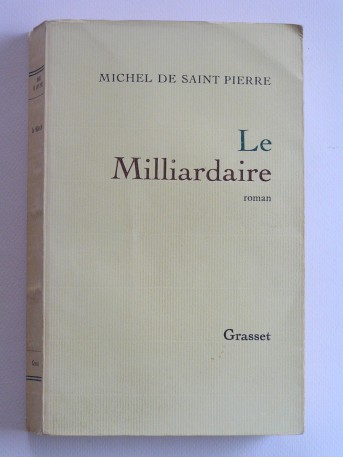 Michel de Saint-Pierre - Le milliardaire