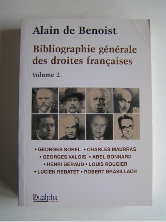 Alain de Benoist - Bibliographie générale des droites françaises. Volume 2
