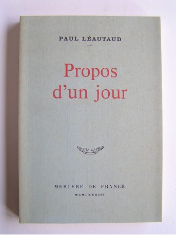 Paul Léautaud - Propos d'un jour