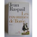 Jean Raspail - Les royaumes de Borée