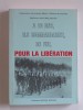 Collectif - A 20 ans, ils commandaient, au feu, pour la libération - A 20 ans, ils commandaient, au feu, pour la libération