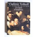 Vladimir Volkoff - La leçon d'anatomie. Les humeurs de la mer. Tome 2