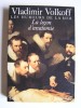 Vladimir Volkoff - La leçon d'anatomie. Les humeurs de la mer. Tome 2 - La leçon d'anatomie. Les humeurs de la mer. Tome 2