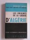 Robert Aron - Les origines de la guerre d'Algérie