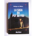 Philippe de Villiers - La saga du Puy du Fou