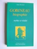 Gobineau. Biographie. Mythes et réalité.