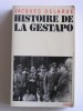 Jacques Delarue - Histoire de la Gestapo