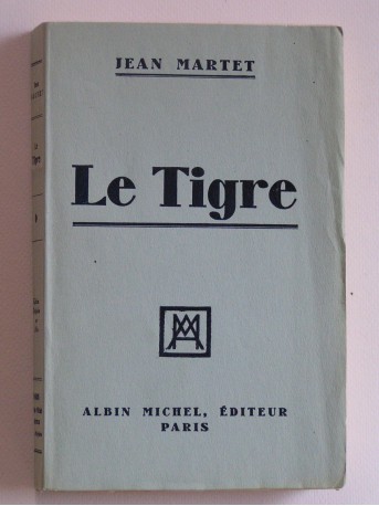 Jean Martet - Le tigre