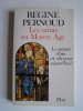 Régine Pernoud - Les saints au Moyen Age - Les saints au Moyen Age