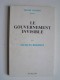 Jacques Bordiot - Le gouvernement invisible.