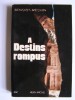 Jacques Benoist-Mechin - A destins rompus - A destins rompus