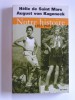 Hélie de Saint-Marc - Notre histoire. 1922 - 1945 - Notre histoire. 1922 - 1945