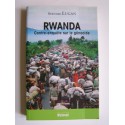 Bernard Lugan - Rwanda. Contre-enquête sur le génocide.