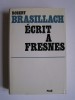 Robert Brasillach - Ecrit à Fresnes - Ecrit à Fresnes