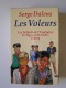 Serge Dalens - Les voleurs. Complet des trois tomes.