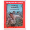 Philippe Paraire - La vie privée des Hommes. Les noirs américains depuis le temps de l'esclavage.