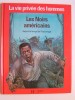 Philippe Paraire - La vie privée des Hommes. Les noirs américains depuis le temps de l'esclavage. - La vie privée des Hommes. Les noirs américains depuis le temps de l'esclavage.