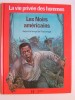 Philippe Paraire - La vie privée des Hommes. Les noirs américains depuis le temps de l'esclavage. - La vie privée des Hommes. Les noirs américains depuis le temps de l'esclavage.