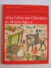 La vie privée des Hommes. "Des Celtes aux Chevaliers du Moyen Age..."