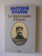 Antoine Sylvère - Le légionnaire Flutsch