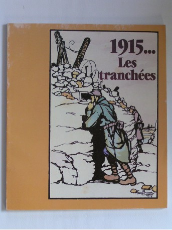 Collectif - 1915... Les tranchées