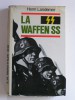 Henri Landemer - La waffen SS - La waffen SS