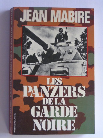 Jean Mabire - Les panzers de la garde noire