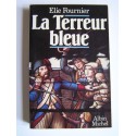 Elie Fournier - La Terreur bleue
